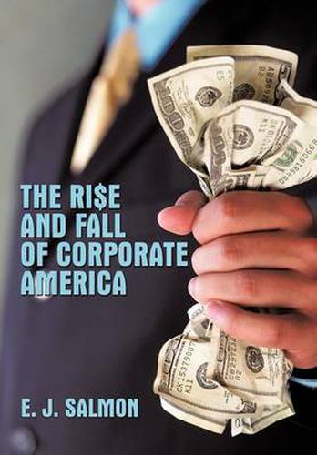 Cover image for The Rise and Fall of Corporate America