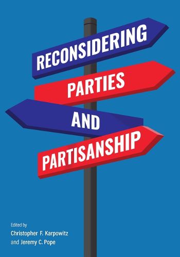 Cover image for Reconsidering Parties and Partisanship