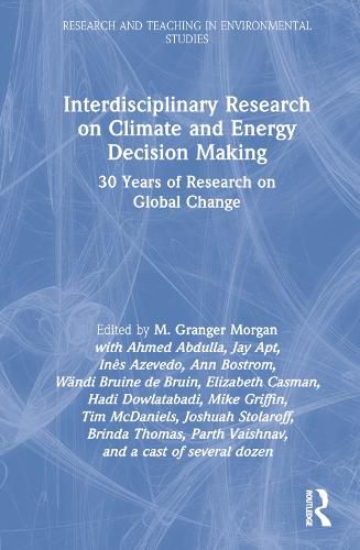 Cover image for Interdisciplinary Research on Climate and Energy Decision Making: 30 Years of Research on Global Change