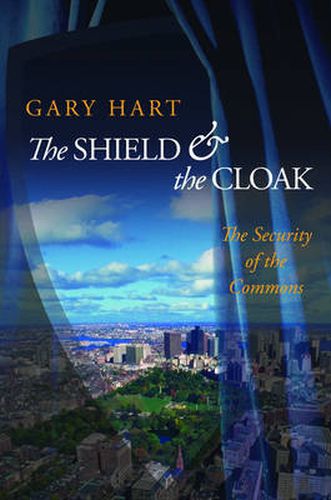 Cover image for The Shield and the Cloak: The Security of the Commons