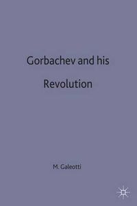 Cover image for Gorbachev and his Revolution