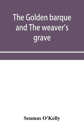 Cover image for The Golden Barque and the Weaver's Grave