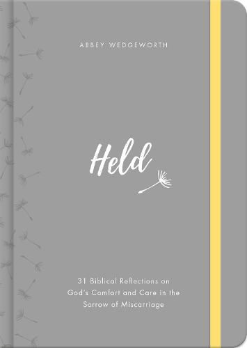 Cover image for Held: 31 Biblical Reflections on God's Comfort and Care in the Sorrow of Miscarriage