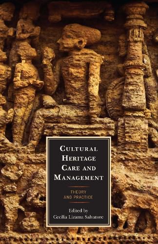 Cover image for Cultural Heritage Care and Management: Theory and Practice