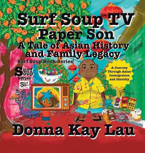 Cover image for Surf Soup TV Paper Son A Tale of Asian History and Family Legacy