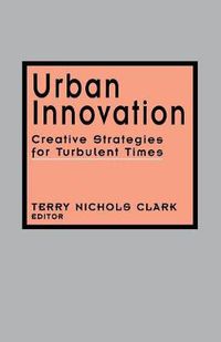 Cover image for Urban Innovation: Creative Strategies for Turbulent Times