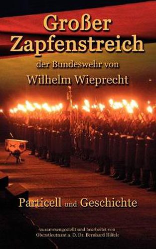 Cover image for Grosser Zapfenstreich: der Bundeswehr von Wilhelm Wieprecht