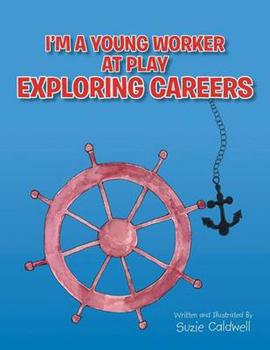 Cover image for I'm a Young Worker at Play Exploring Careers