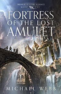 Cover image for Fortress of the Lost Amulet