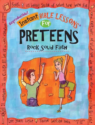 Instant Bible: Rock Solid Faith: Preteens