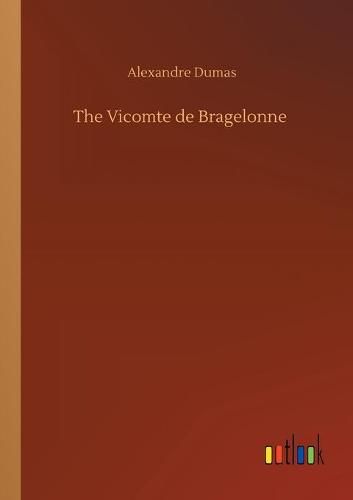 Cover image for The Vicomte de Bragelonne