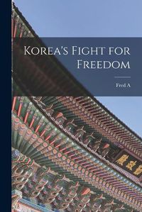 Cover image for Korea's Fight for Freedom