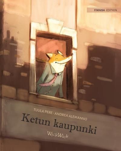 Ketun kaupunki: Finnish Edition of The Fox's City