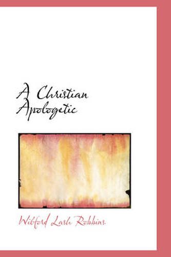 Cover image for A Christian Apologetic