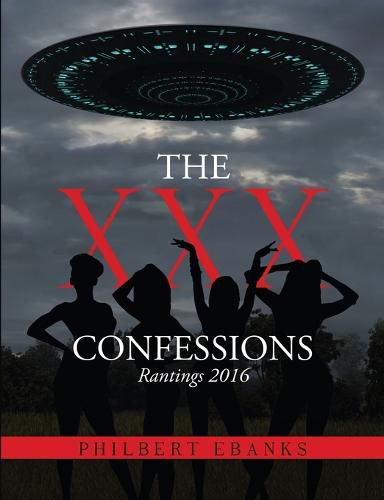 Cover image for The XXX Confessions: Rantings 2016