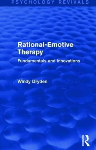 Cover image for Rational-Emotive Therapy: Fundamentals and innovations