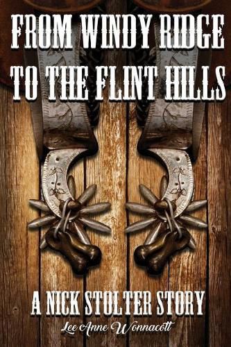 Cover image for From Windy Ridge to the Flint Hills: A Nick Stolter Story