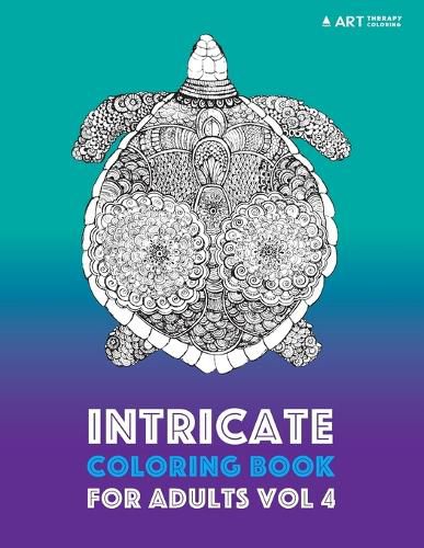 Cover image for Intricate Coloring Book For Adults Vol 4