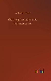 Cover image for The Craig Kennedy Series
