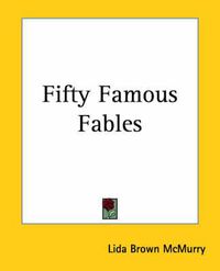 Cover image for Fifty Famous Fables