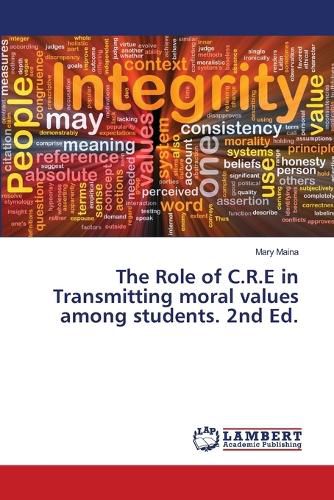 Cover image for The Role of C.R.E in Transmitting moral values among students. 2nd Ed.