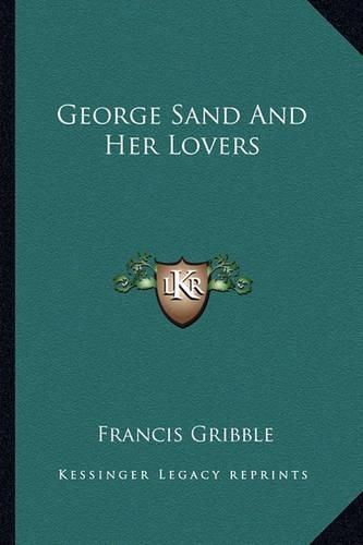 Cover image for George Sand and Her Lovers