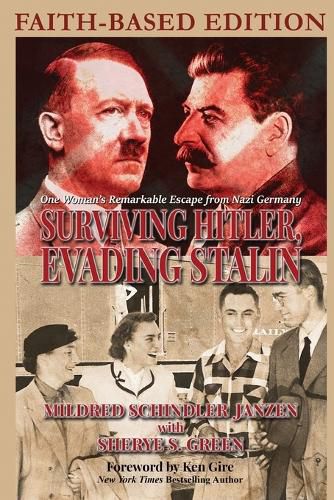 Surviving Hitler, Evading Stalin