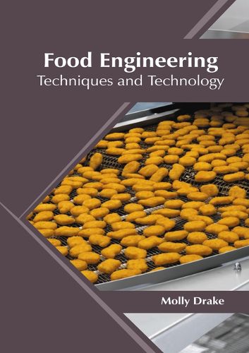Cover image for Food Engineering: Techniques and Technology
