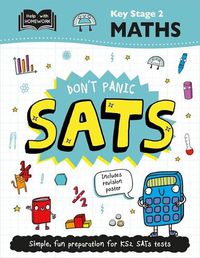 Cover image for Key Stage 2 Maths: Don't Panic SATs