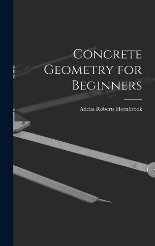 Cover image for Concrete Geometry for Beginners