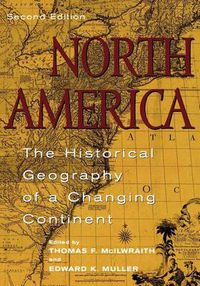 Cover image for North America: The Historical Geography of a Changing Continent