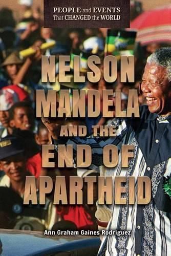 Nelson Mandela and the End of Apartheid