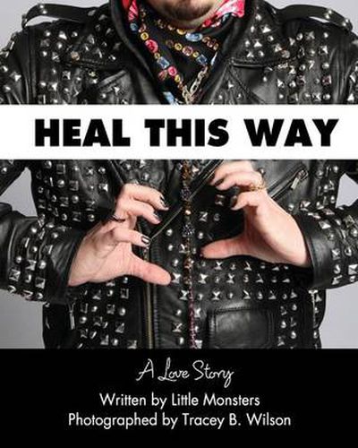 Cover image for Heal This Way - A Love Story