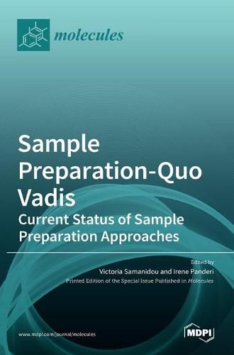 Cover image for Sample Preparation-Quo Vadis: Current Status of Sample Preparation Approaches