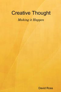 Cover image for Creative Thought - Making it Happen