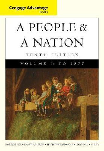 Cengage Advantage Books: A People and a Nation: A History of the United States, Volume I to 1877