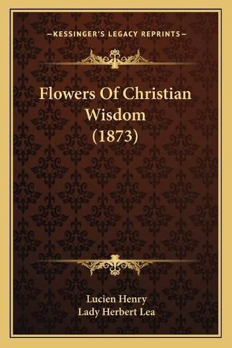 Flowers of Christian Wisdom (1873)