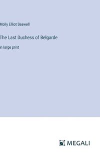 Cover image for The Last Duchess of Belgarde