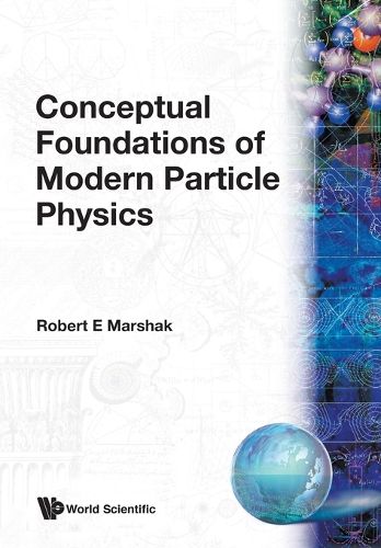 Cover image for Conceptual Foundations Of Modern Particle Physics