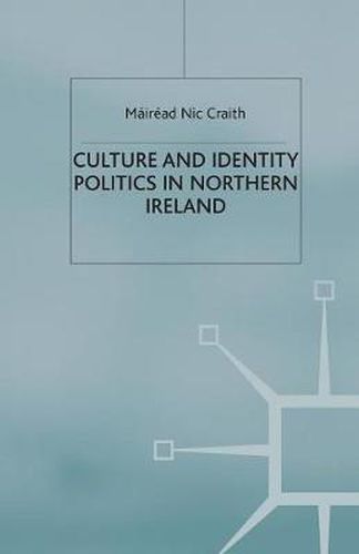 Cover image for Culture and Identity Politics in Northern Ireland