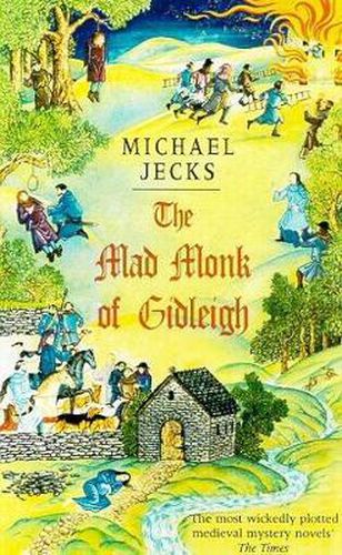 The Mad Monk Of Gidleigh (Last Templar Mysteries 14): A thrilling medieval mystery set in the West Country