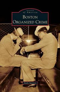 Cover image for Boston Organized Crime