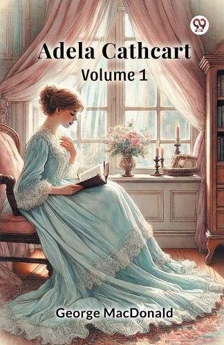 Cover image for Adela Cathcart, Volume 1 (Edition1)