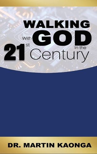 Cover image for Walking With God in the 21st Century