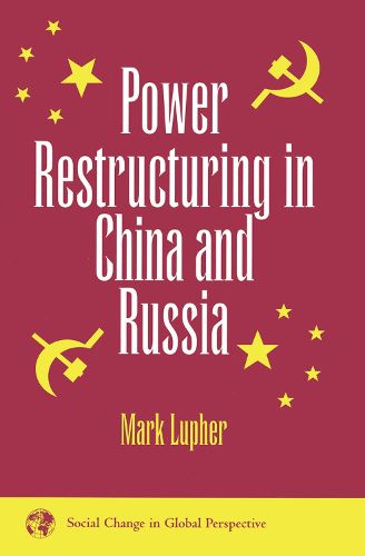 Cover image for Power Restructuring in China and Russia