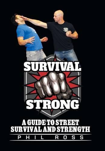 Cover image for Survival Strong: A Guide to Street Survival and Strength