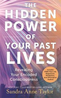 Cover image for The Hidden Power of Your Past Lives