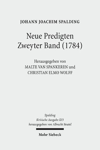 Cover image for Kritische Ausgabe: 2. Abteilung: Predigten. Band 3: Neue Predigten. Zweyter Band (1784)