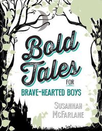 Cover image for Bold Tales for Brave-hearted Boys