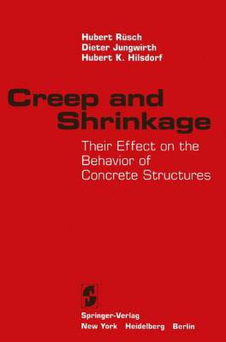 Cover image for Creep and Shrinkage: Their Effect on the Behavior of Concrete Structures